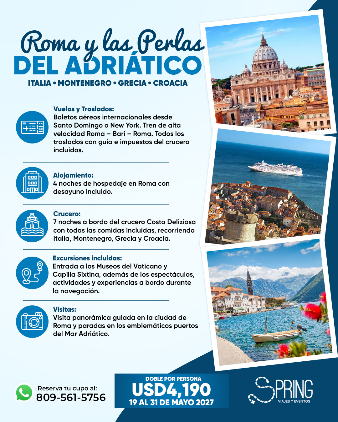 Roma & Las Perlas Adriático
